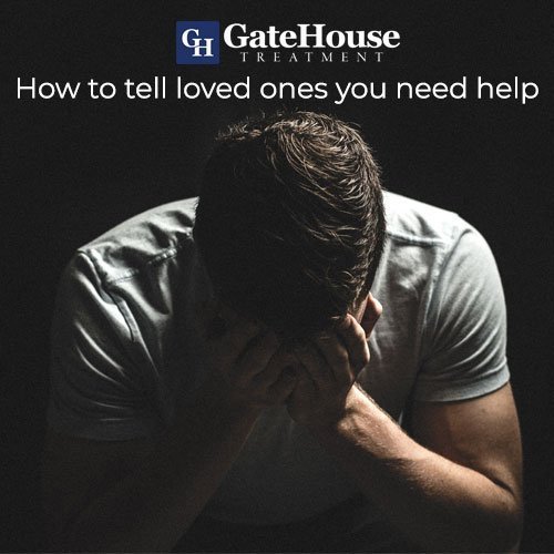 How to Tell Loved Ones You Need Help 1