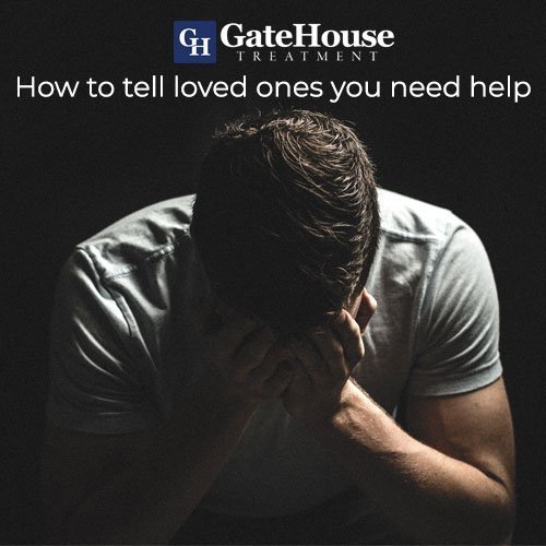 case management How to Tell Loved Ones You Need Help 2